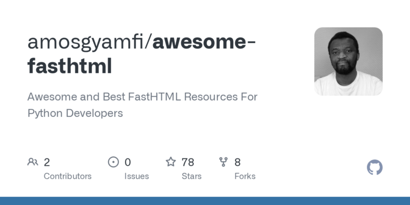 amosgyamfi/awesome-fasthtml 源码下载_部署教程_开源项目-源码站